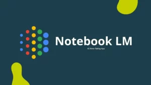 برنامه NotebookLM چیست
